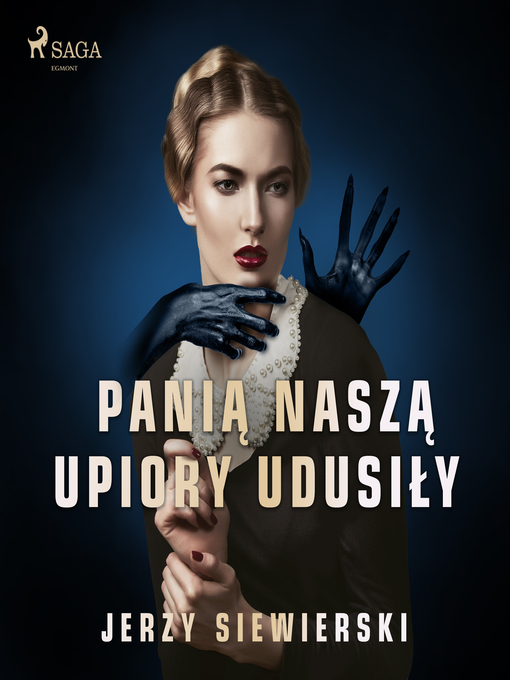 Title details for Panią naszą upiory udusiły by Jerzy Siewierski - Available
